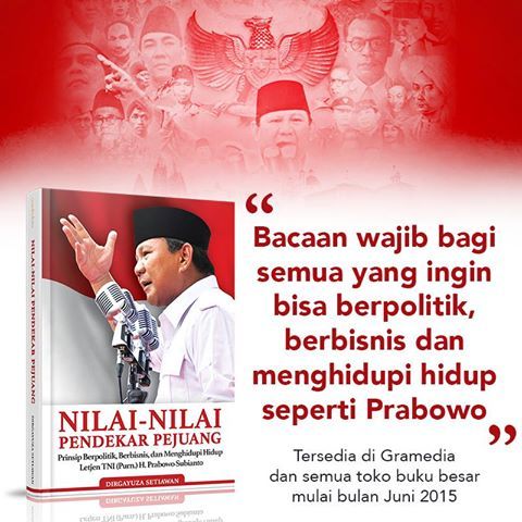 Prabowo has also found time to pen his latest manifesto for the nation, "Nilai Nilai Pendekar Pejuang."